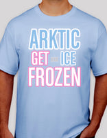 ARKTIC ICE - "Get Frozen" T-Shirt