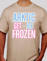 ARKTIC ICE - "Get Frozen" T-Shirt